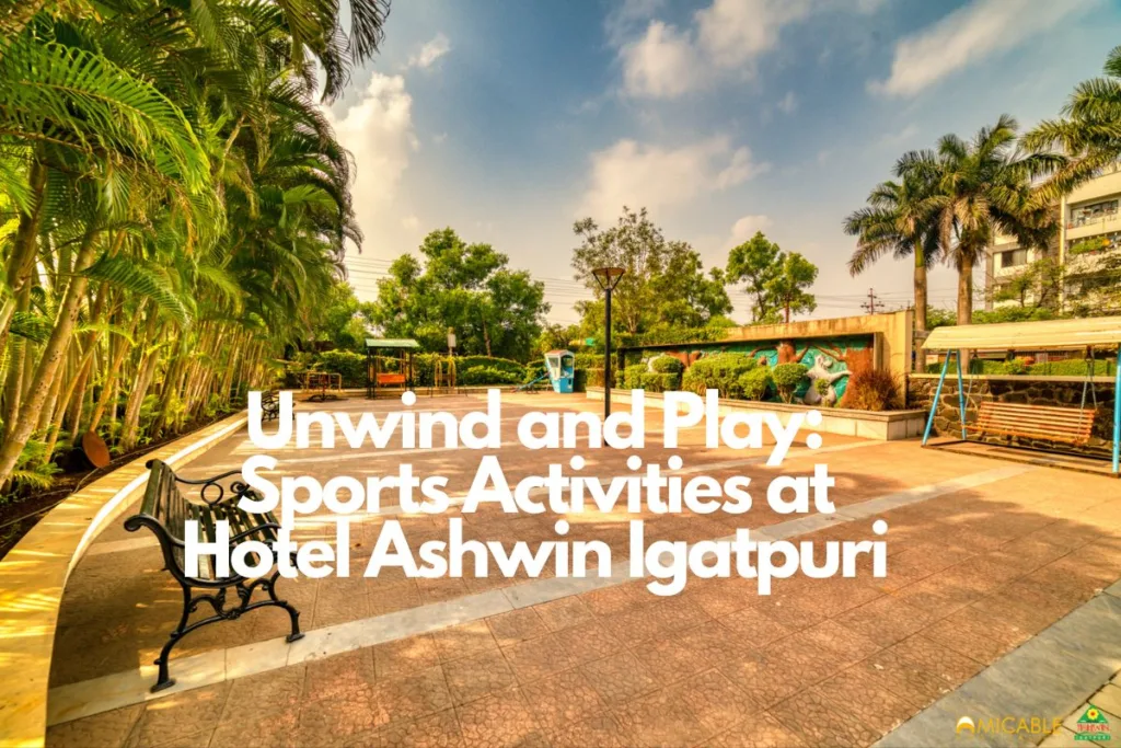 Unwind And Play: Sports Activities At Hotel Ashwin Igatpuri 1 Sports Activities At Hotel Ashwin Igatpuri
