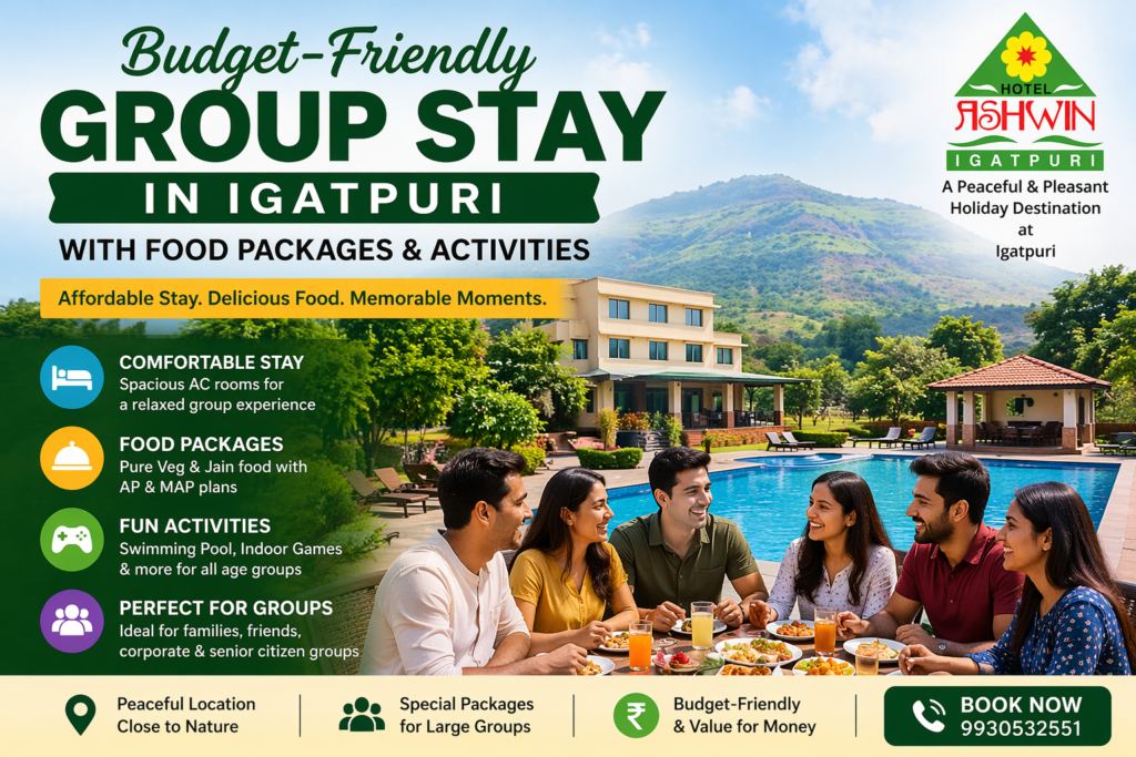 Budget-Friendly Group Stay in Igatpuri with Food Packages & Activities – Hotel Ashwin