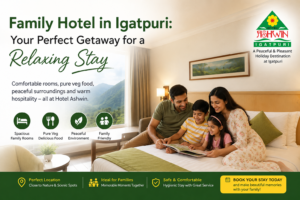 Family Hotel in Igatpuri for Relaxing Stay – Hotel Ashwin