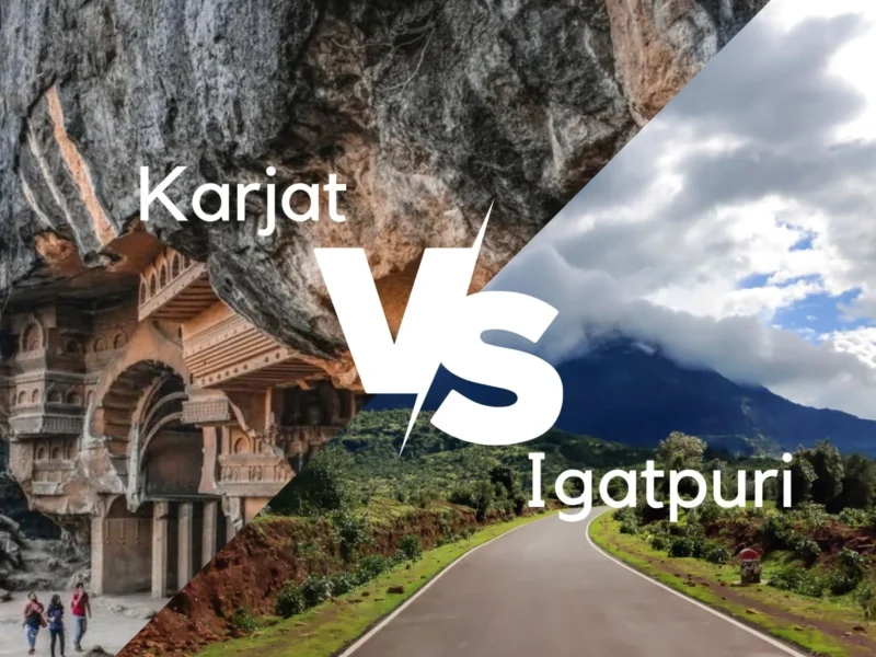 Igatpuri vs Karjat: Which is Better for Your 2026 Getaway?