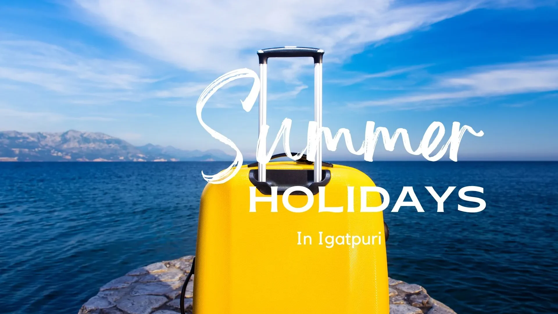 Summer Holidays in Igatpuri 2026: Best Activities & Travel Guide