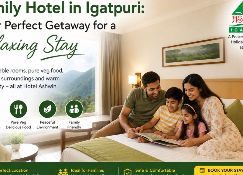 Family Hotel in Igatpuri: Your Perfect Getaway for a Relaxing Stay